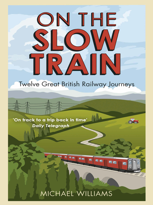 Upplýsingar um On the Slow Train eftir Michael Williams - Biðlisti